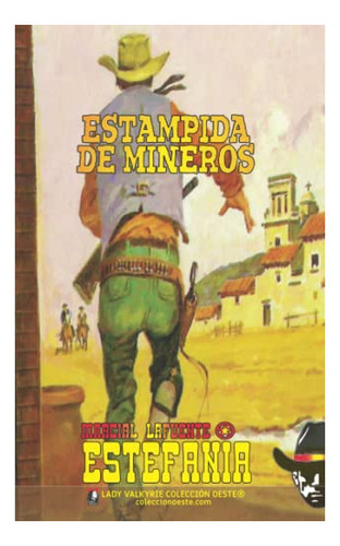 Libro : Estampida De Mineros (coleccion Oeste) -...