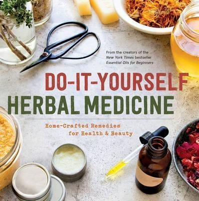 Do-it-yourself Herbal Medicine - Sonoma Press (paperback)