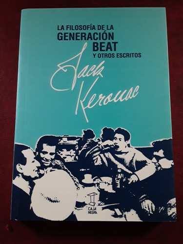 Filosofia De La Generacion Beat De Kerouac Nuevo 