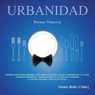 Libro Urbanidad - Nestor Bello Urbaez