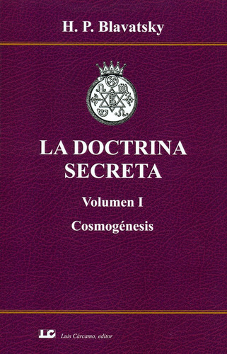 Libro La Doctrina Secreta Volumen I Cosmogenesis - Blavat...