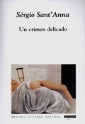 Libro Un Crimen Delicado De Sergio Sant' Anna