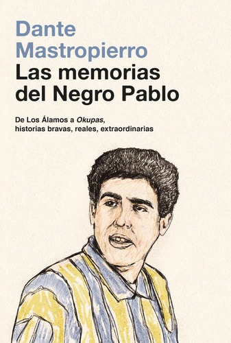 Libro Las Memorias Del Negro Pablo - Mastropierro, Dante