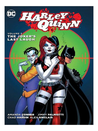 Harley Quinn Vol. 5: The Joker's Last Laugh (paperback. Ew09