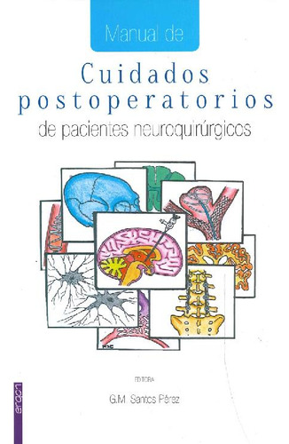 Libro Manual De Cuidados Postoperatorios De Pacientes Neuroq