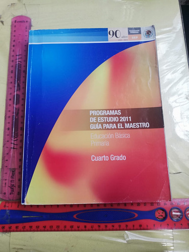 Programas De Estudios 2011, Cuarto Grado Primaria (Usado)