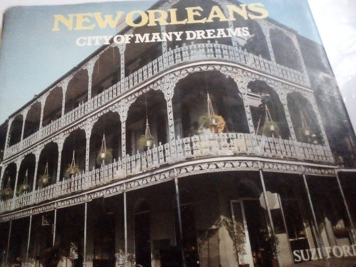 Libro En Inglés New Orleans City Of Many Dreams Fotos