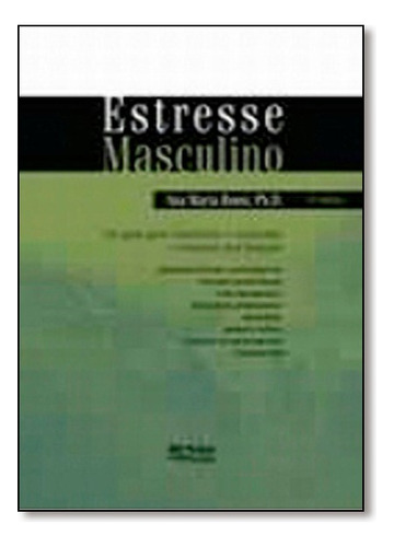 Estresse Masculino, De Ana Maria Rossi. Editora Artes E Oficios Em Português