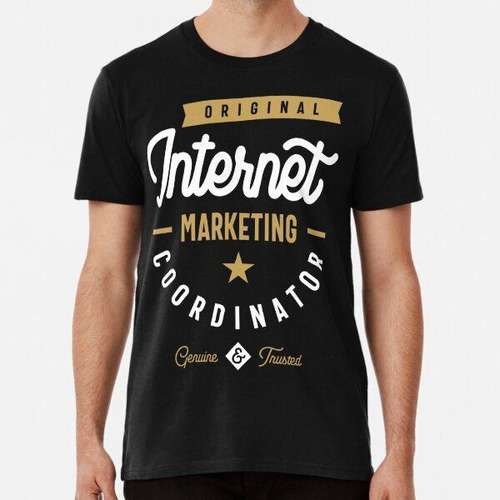 Remera Coordinador De Marketing En Internet Algodon Premium