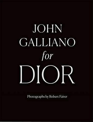 John Galliano For Dior, De Robert Fairer. Editorial Thames & Hudson, Tapa Dura En Inglés, 2019