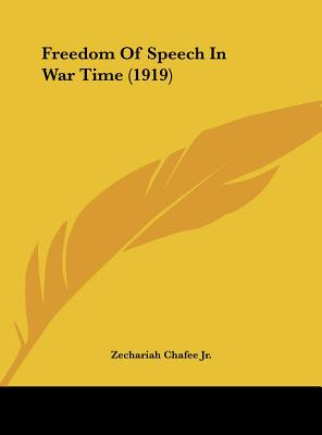 Libro Freedom Of Speech In War Time (1919) - Chafee, Zech...