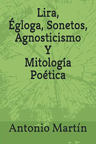 Lira Egloga Sonetos Agnosticismo Y Mitologia Poetica