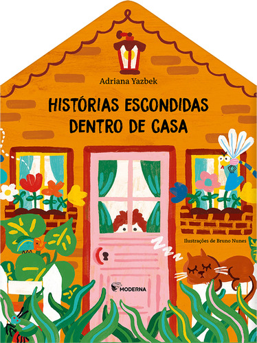 Histórias escondidas dentro de casa, de Adriana Yazbek. Editora MODERNA (PARADIDATICOS), capa mole em português