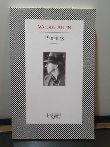 Adp Perfiles Woody Allen / Ed Tusquets 2001 Barcelona