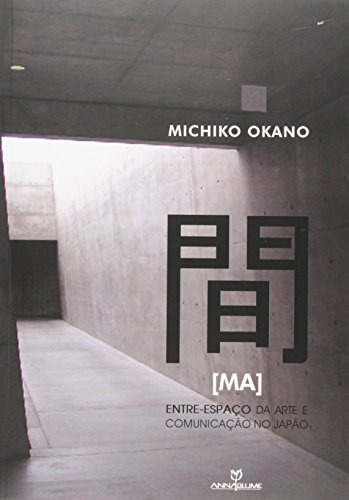 Libro Ma Entre Espaço Da Arte E Comunicação No Japão De Mich