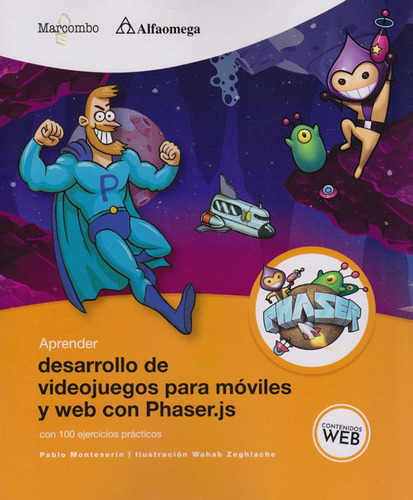 Aprender Desarrollo De Videojuegos Para Móviles Y Web, De Pablo Monteserín., Vol. 1. Editorial Alfaomega, Tapa Blanda, Edición Alfaomega En Español, 2019