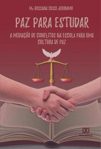 Paz para estudar, de Rossana Cussi Jeronimo. Editorial Dialética, tapa blanda en portugués, 2021