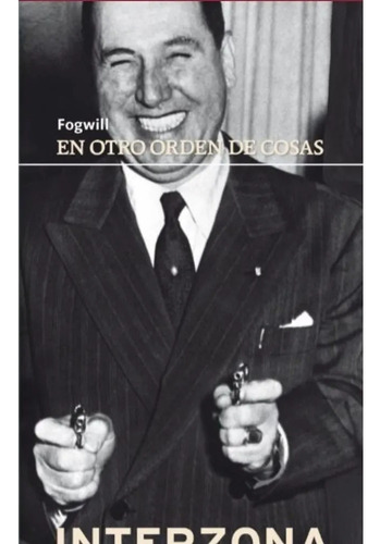 Libro En Otro Orden De Cosas Rodolfo Fogwill