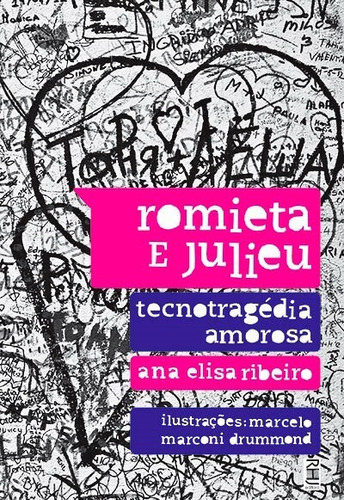 Livro Romieta E Julieu - Ana Elisa Ribeiro