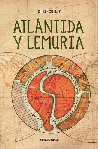 Atlantida Y Lemuria - Rudolf Steiner