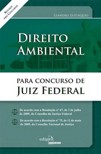 Direito ambiental: Para concursos de juiz federal, de Eustáquio, Leandro. Editorial Edipro - edições profissionais ltda, capa mole em português, 2011