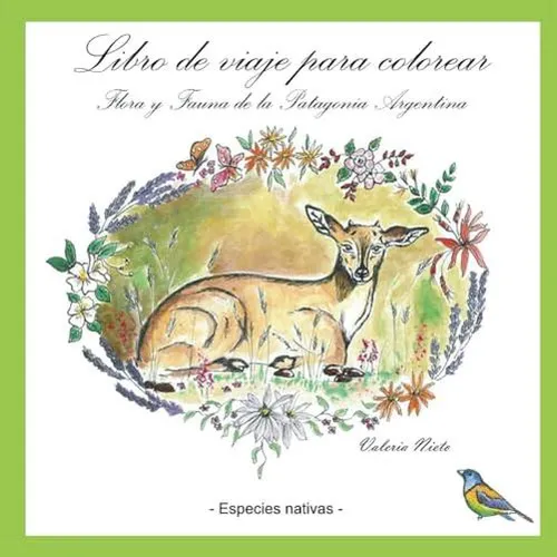 Libro De Viaje Para Colorear, Flora Y Fauna De La Patagonia