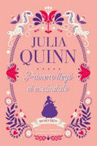 Libro Bridgerton Prequel 4 Primero Llegó El Escandalo