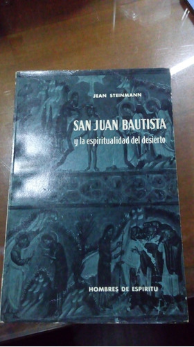 Libro San Juan Bautista Y La Espiritualidad Del Desierto