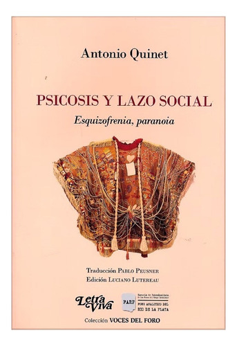 Libro - Psicosis Y Lazo Social. Esquizofrenia, Paranoia