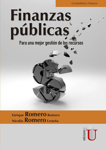 Finanzas Públicas. Para Una Mejor Gestión De Los Recursos