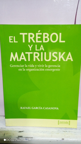 Libro El Trebol Y La Matriuska. Rafael García Casanova