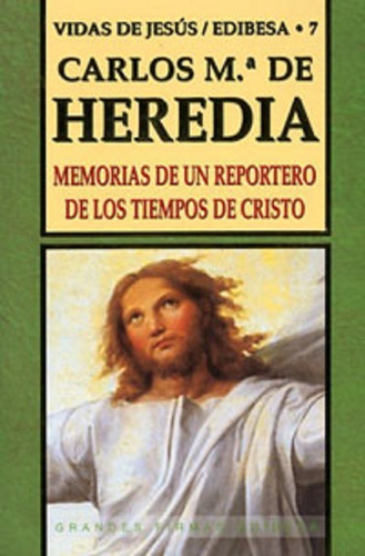 Memorias De Un Reportero De Los Tiempos De Cristo