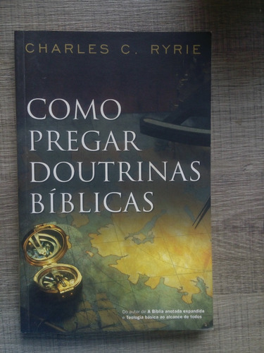 Como Pregar Doutrinas Bíblicas - Charles C. Ryrie