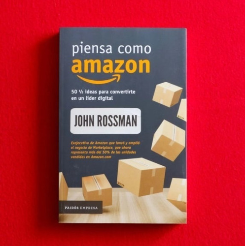 Piensa Como Amazon, De John Rossman. Editorial Paidós, Tapa Blanda En Español