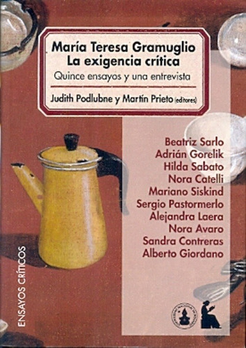 María Teresa Gramuglio, de Prieto, Podlubne., vol. Volumen Unico. Editorial Beatriz Viterbo Editora, edición 1 en español, 2014