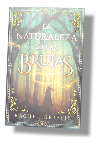 La Naturaleza De Las Brujas - Rachel Griffin