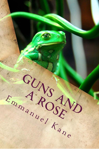 Libro: Armas Y Una Rosa