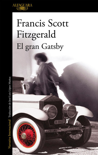 El Gran Gatsby, De Fitzgerald, F. Scott. Editorial Alfaguara, Tapa Blanda En Español