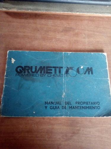 Manual Original Grumett 250m Propietario Uso Y Mantenimiento