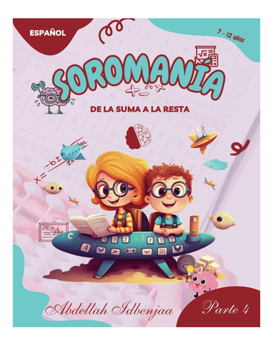 Libro: Soromania, Aprender Cálculo Mental Y Ábaco Japonés 4: