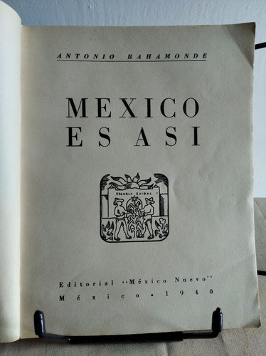 México Es Así Antonio Bahamonde 