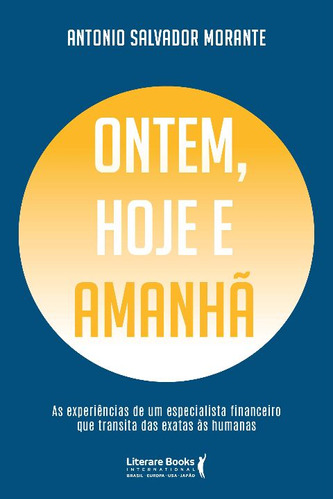 Libro Ontem Hoje E Amanha Ser Mais De Morante Antonio Salva