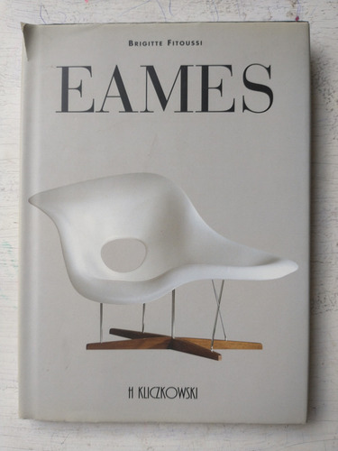 Eames - El Mobiliario 1941-1978 Brigitte Fitoussi