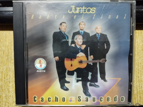 Cacho Saucedo Juntos Hasta El Final (cd, Argentina)