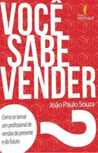 Você Sabe Vender?, De Souza, João Paulo. Editora Literare Books, Capa Mole Em Português