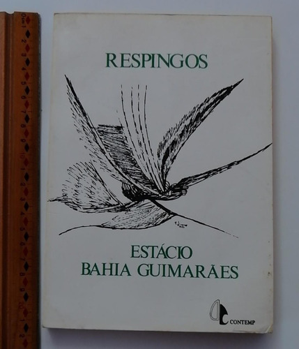 Respingos , Estacio Bahia Guimaráes