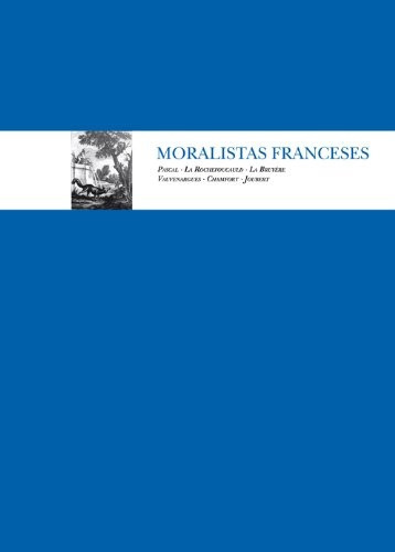 Moralistas Franceses: Máximas, Pensamientos Y Caracteres, De Vários Autores. Editorial Almuzara, Tapa Blanda, Edición 1 En Español