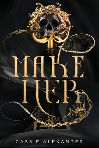 Libro: Make Her: A Dark Beauty And The Beast Fantasy Romance