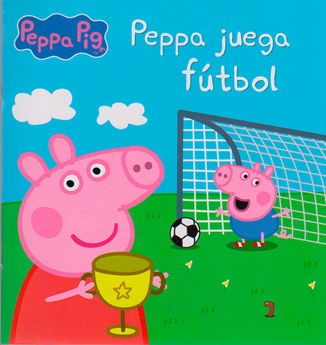 Peppa juega fútbol: Peppa juega fútbol, de Varios autores. Serie 9588892177, vol. 1. Editorial Penguin Random House, tapa blanda, edición 2015 en español, 2015