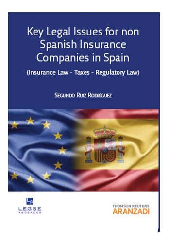 Libro Key Legal Issues For Non Spanish Insurance Companie...